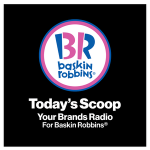 Your Brands Radio for Baskin Robbins® | Premium Background Music Service & Plans by ioBusinessMusic