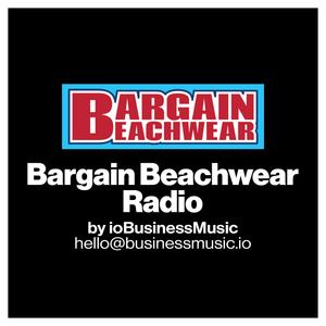 Your Brands Radio for Bargain Beachwear | Premium Background Music Service & Plans by ioBusinessMusic